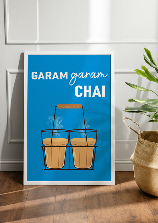 Garam garam chai | Chai & Tea Frame & Poster