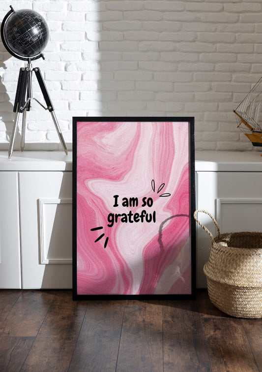 I am so grateful | Girls Frame & Poster