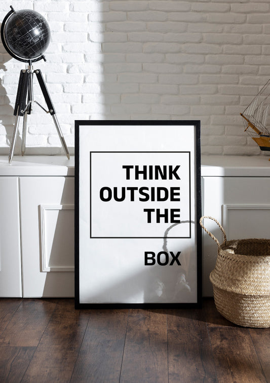 I THINK OUTSIDE THE BOX| Motivational Frame & Poster