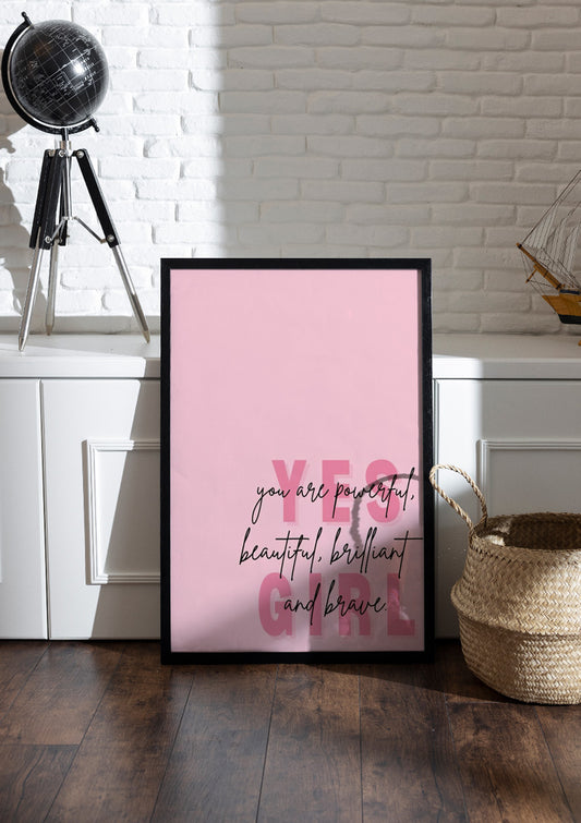 you are powerful. beautiful, brilliant Cand brave | Girls Frame & Poster